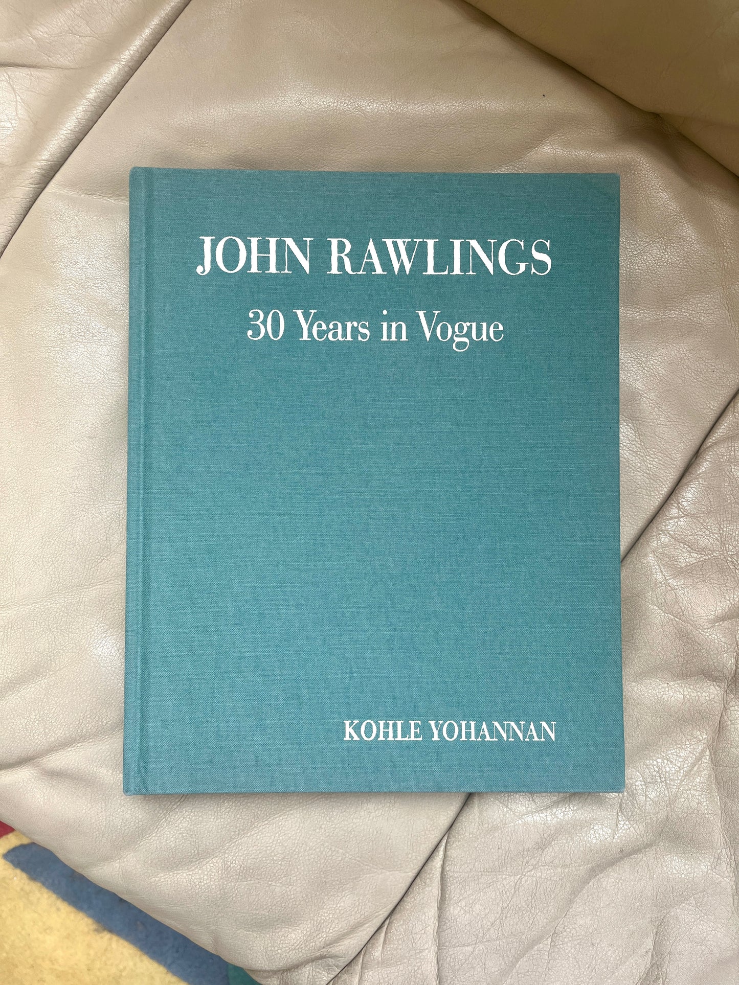John Rawlings: 30 Years in Vogue Coffee Table Book